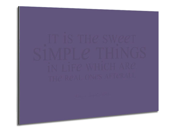 Motivational Quote Laura Wilder It Is The Sweet Simple Things Lilac