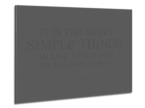 Motivational Quote Laura Wilder It Is The Sweet Simple Things Grey