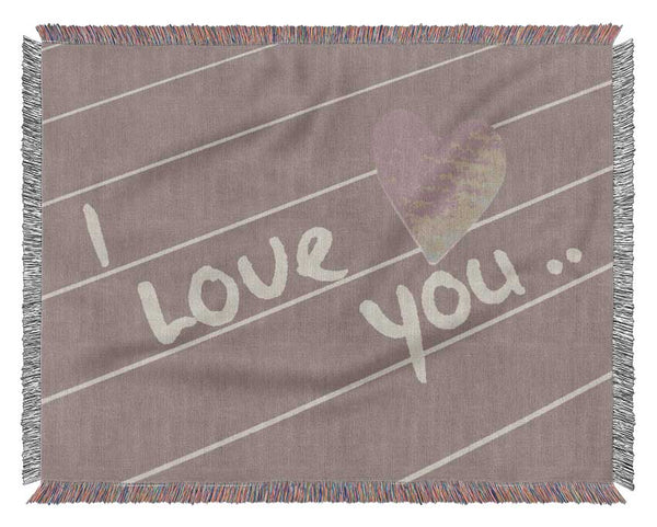 Love Quote I Love You Heart Beige Woven Blanket