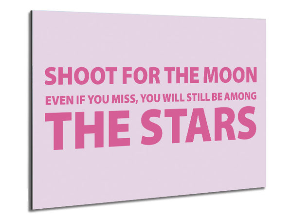 Motivational Quote Shoot For The Moon Pink