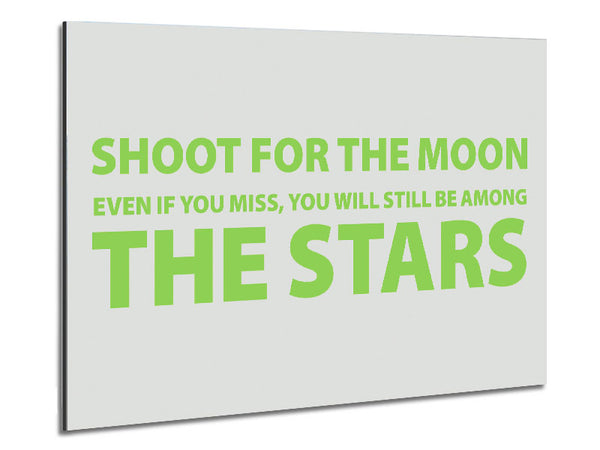 Motivational Quote Shoot For The Moon Lime Green