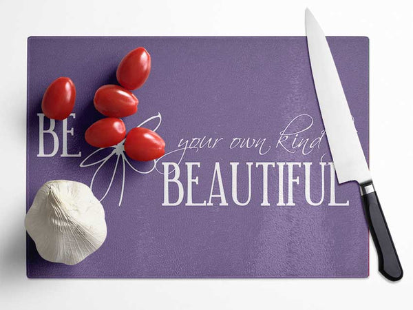 Be Your Own Kind Lilac Glass Chopping Board