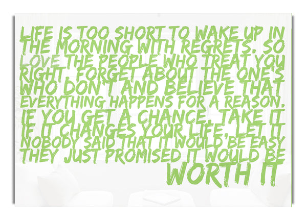 Life Is Too Short Your Worth It Lime Green