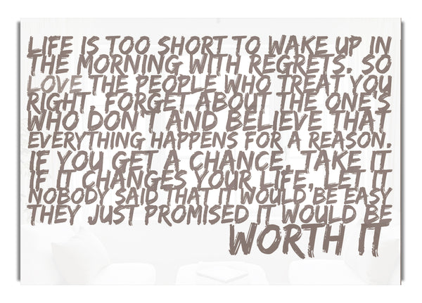 Life Is Too Short Your Worth It Beige