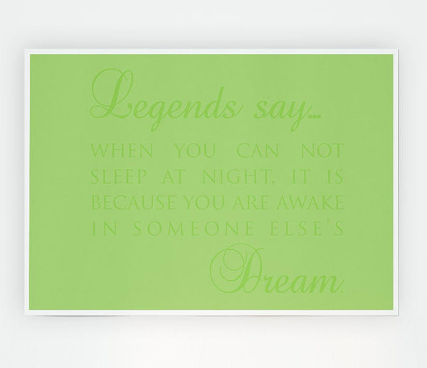 Legends Say Dream Lime Green Print Poster Wall Art