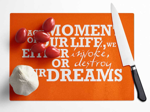 Motivational Quote Each Moment Of Our Life Glass Chopping Board