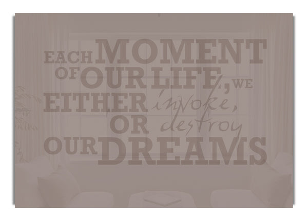 Each Moment Of Our Life Beige