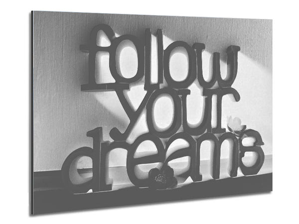 Home Quote Follow Your Dreams Grey