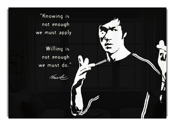 Bruce Lee Knowing Is Not Enough