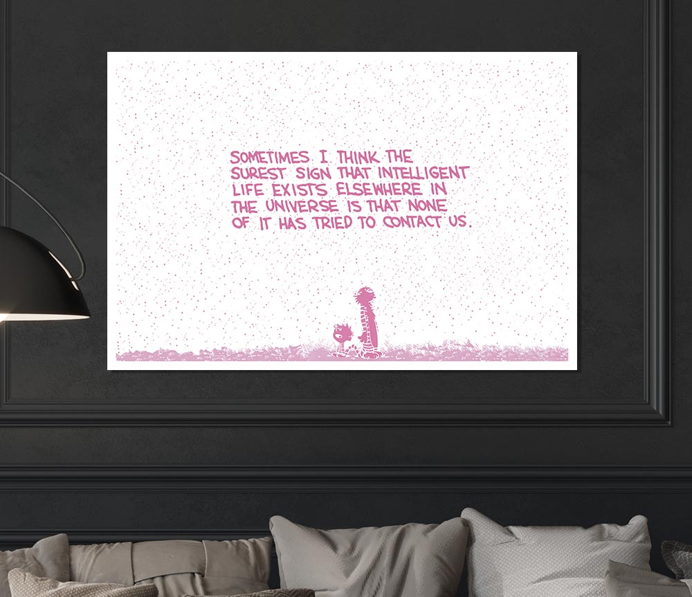 Funny Quote Sometimes I Think The Surest Sign Pink Print Poster Wall Art