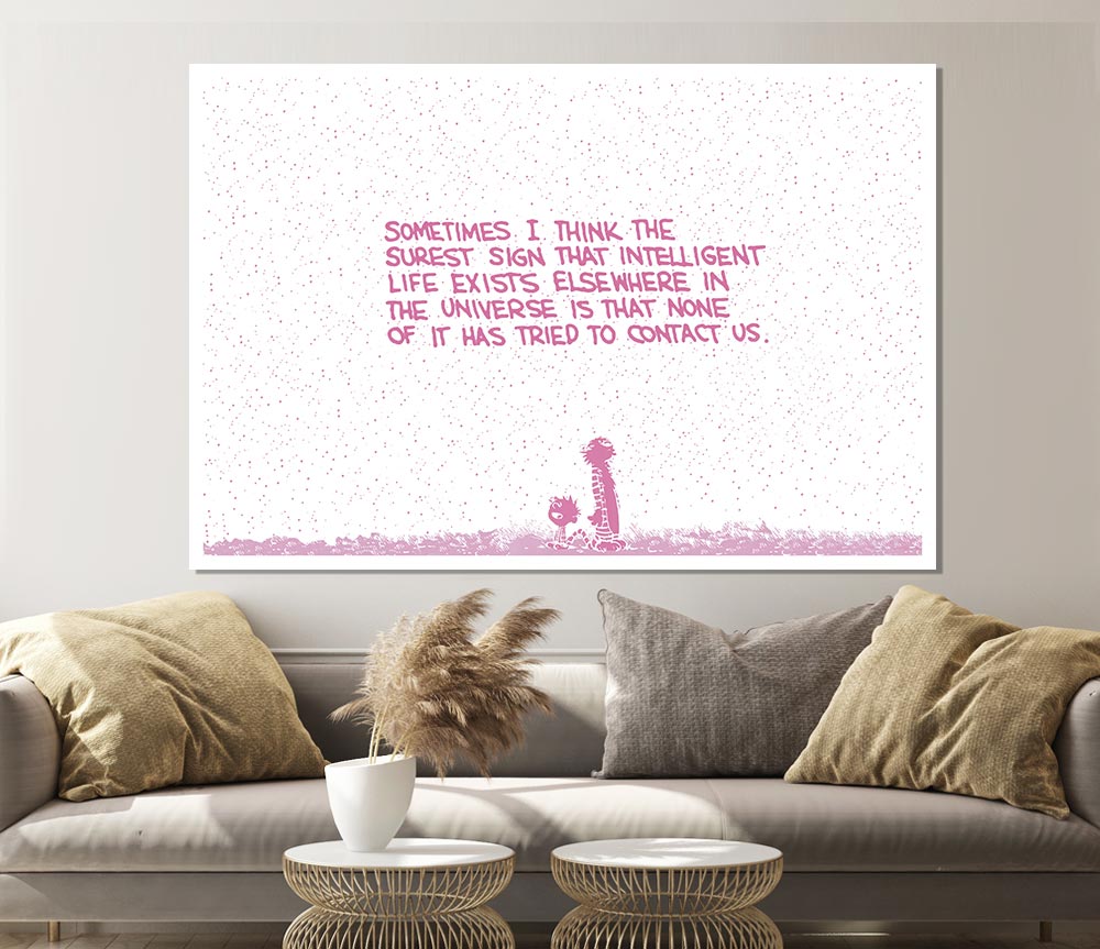 Funny Quote Sometimes I Think The Surest Sign Pink Print Poster Wall Art