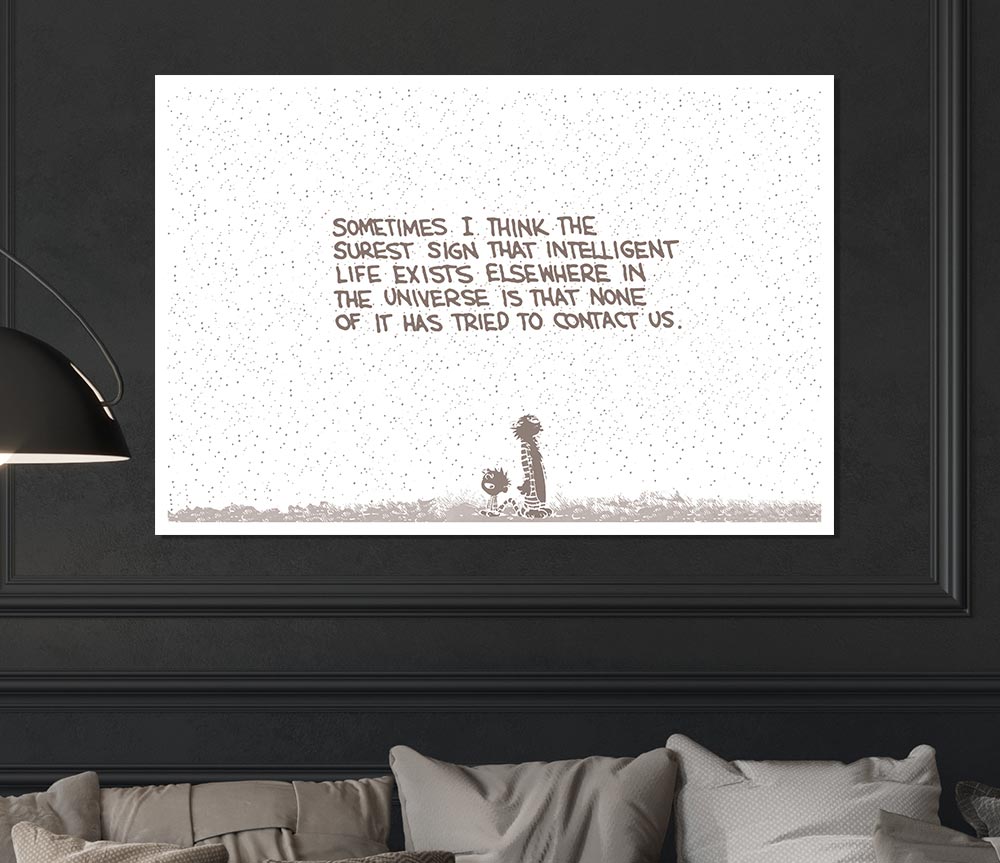 Funny Quote Sometimes I Think The Surest Sign Beige Print Poster Wall Art