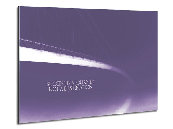 Success Is A Journey Lilac