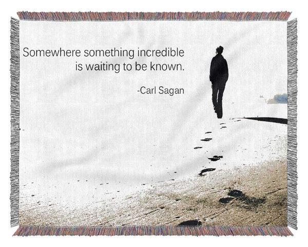 Motivational Quote Carl Sagan Somewhere Something Woven Blanket