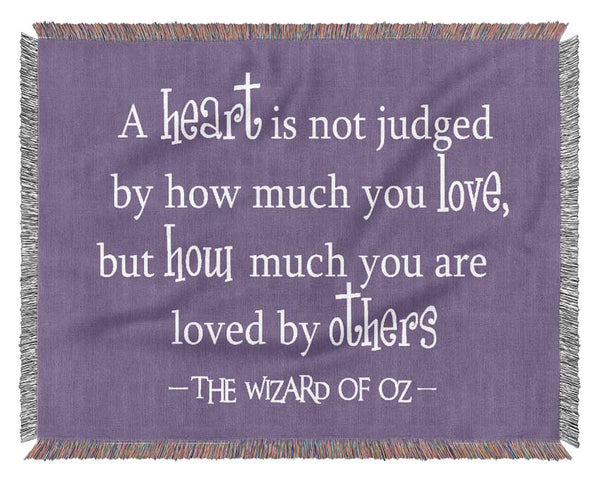 Movie Quote Wizard Of Oz A Heart Is Not Judged Lilac Woven Blanket