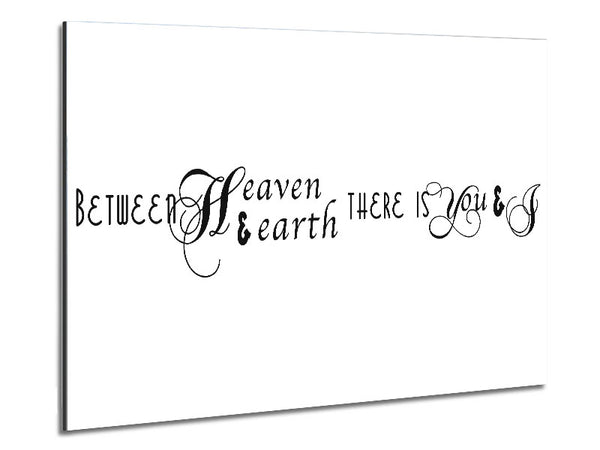 Love Quote Between Heaven And Earth