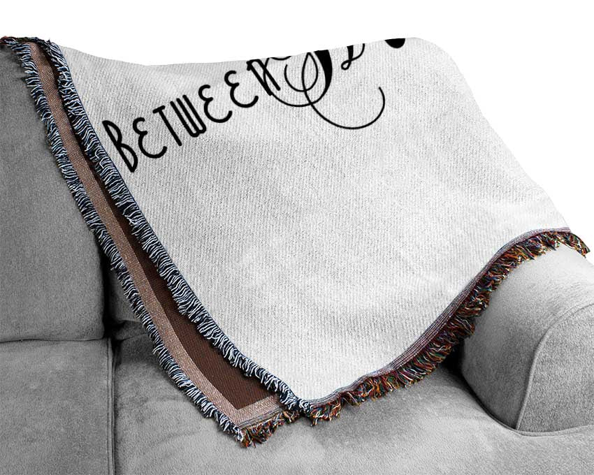 Love Quote Between Heaven And Earth Woven Blanket