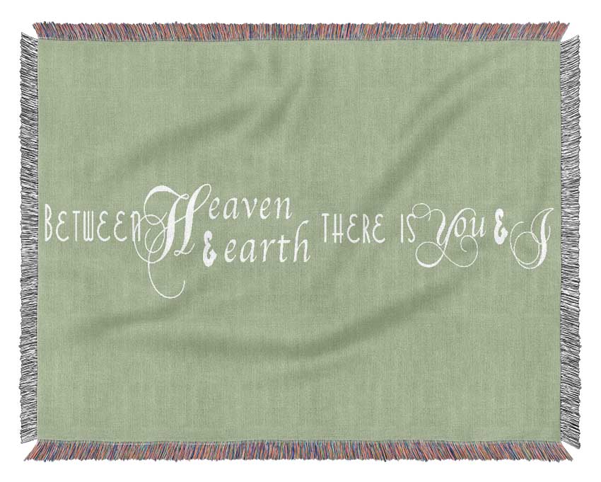 Love Quote Between Heaven And Earth Lime Green Woven Blanket