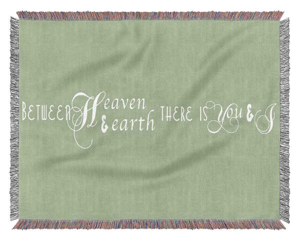 Love Quote Between Heaven And Earth Lime Green Woven Blanket