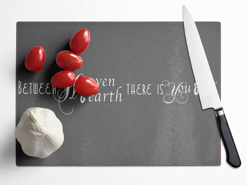 Between Heaven And Earth Grey Glass Chopping Board