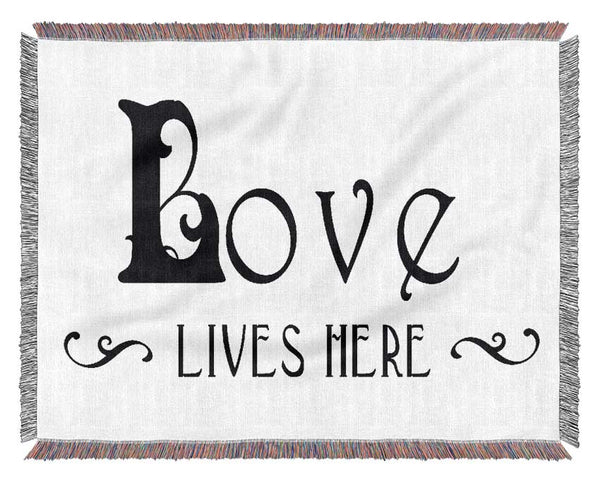 Love Quote Love Lives Here Vines Woven Blanket