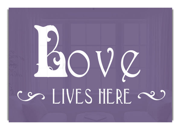 Love Lives Here Vines Lilac