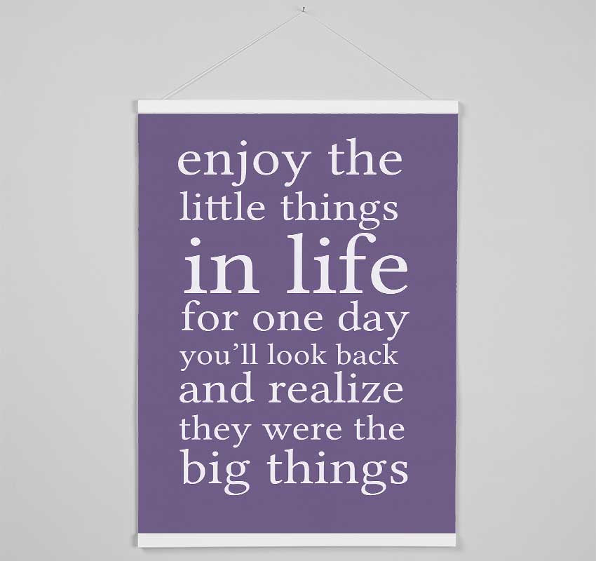 Motivational Quote Enjoy The Little Things In Life Lilac Hanging Poster - Wallart-Direct UK