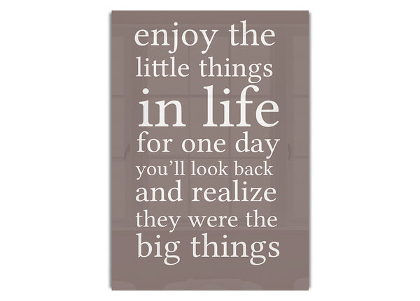 Enjoy The Little Things In Life Beige