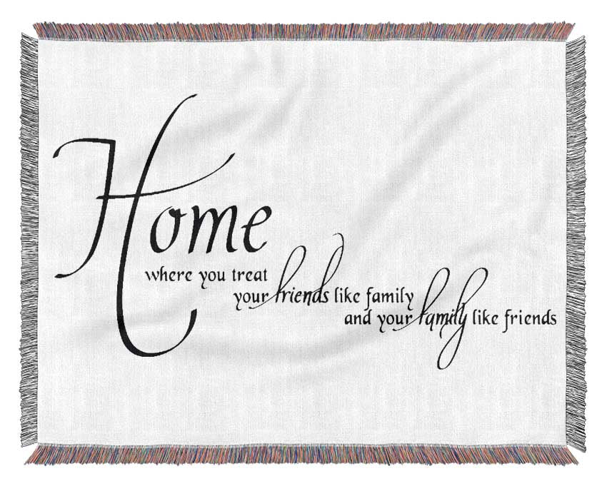 Family Quote Home Family Friends Woven Blanket