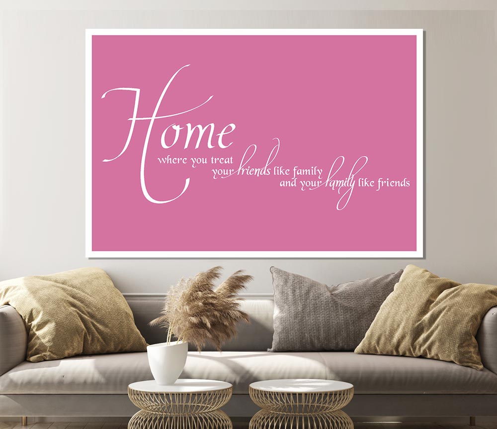 Family Quote Home Family Friends Pink Print Poster Wall Art