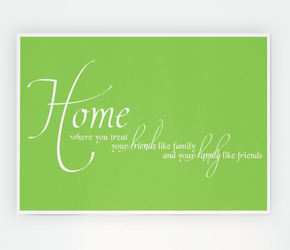 Family Quote Home Family Friends Lime Green Print Poster Wall Art