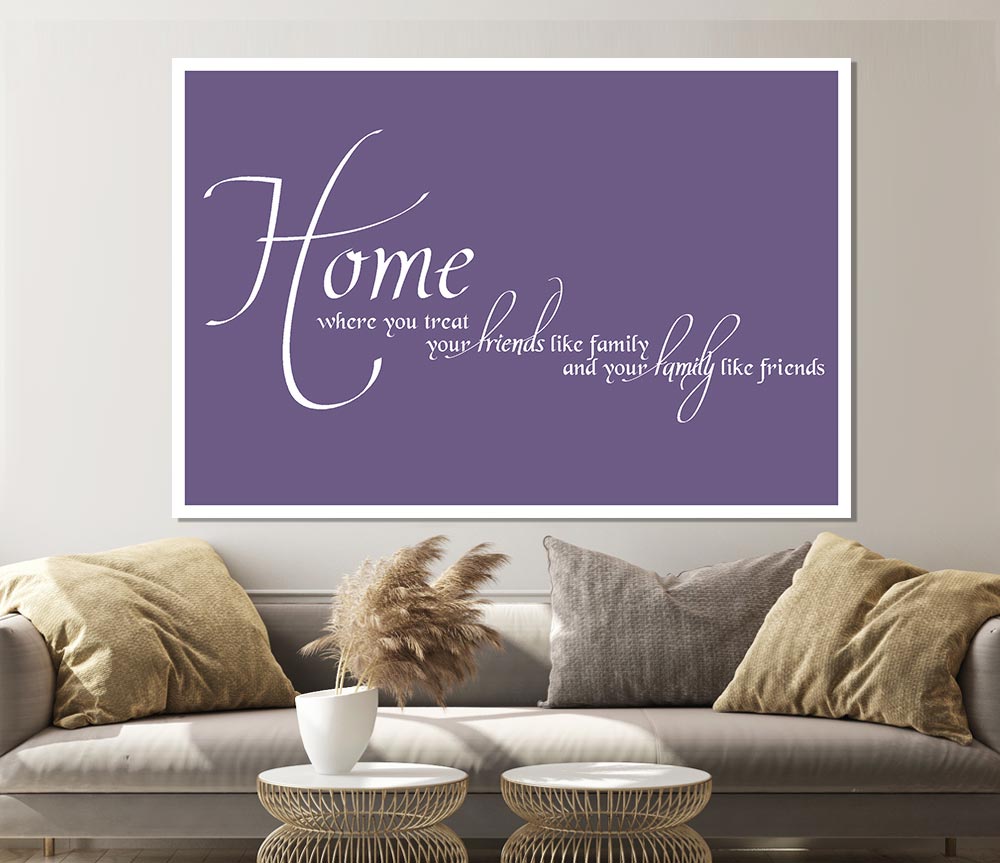 Family Quote Home Family Friends Lilac Print Poster Wall Art