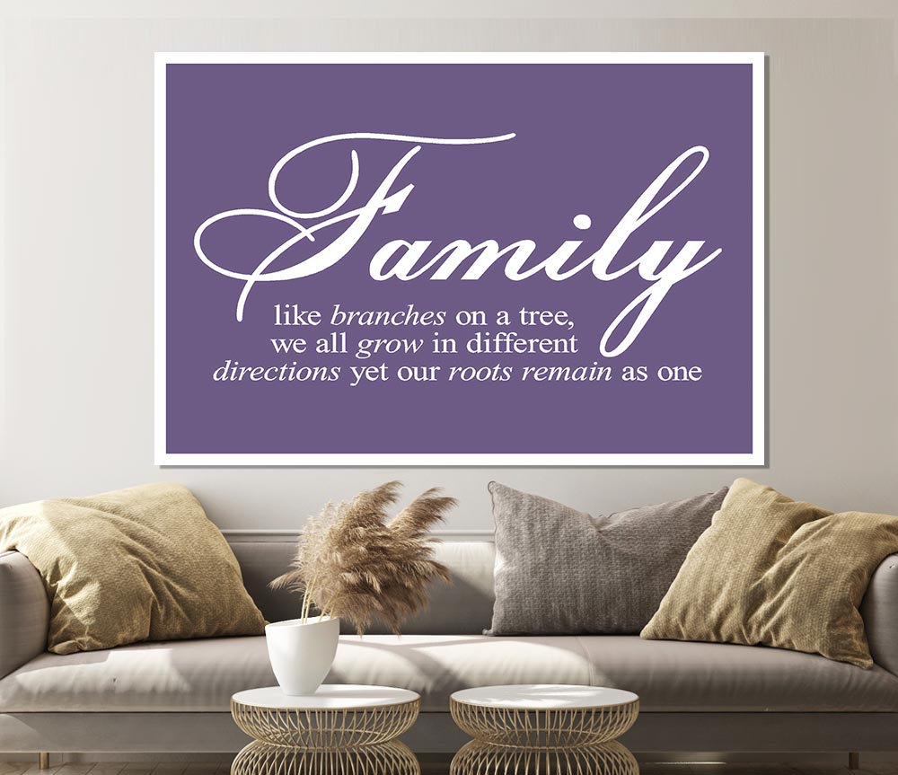 Family Quote Family We All Grow In Different Directions Lilac Print Poster Wall Art