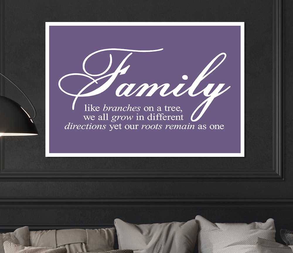 Family Quote Family We All Grow In Different Directions Lilac Print Poster Wall Art