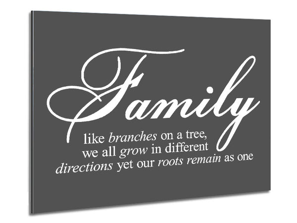 Family Quote Family We All Grow In Different Directions Grey