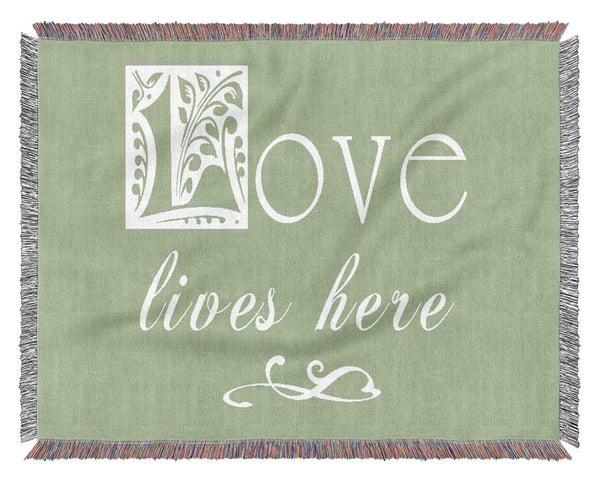 Love Quote Love Lives Here Lime Green Woven Blanket