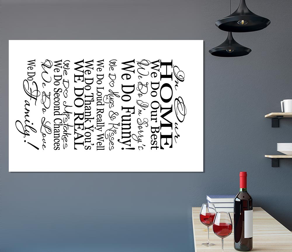 Family Quote In Our Home We Do Family Print Poster Wall Art