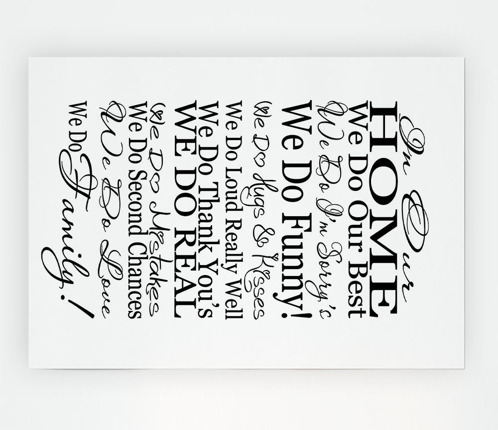 Family Quote In Our Home We Do Family Print Poster Wall Art