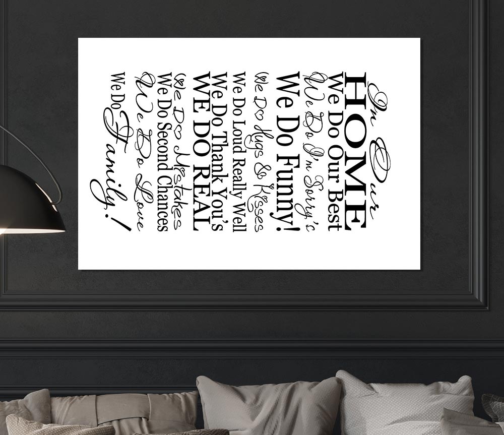 Family Quote In Our Home We Do Family Print Poster Wall Art