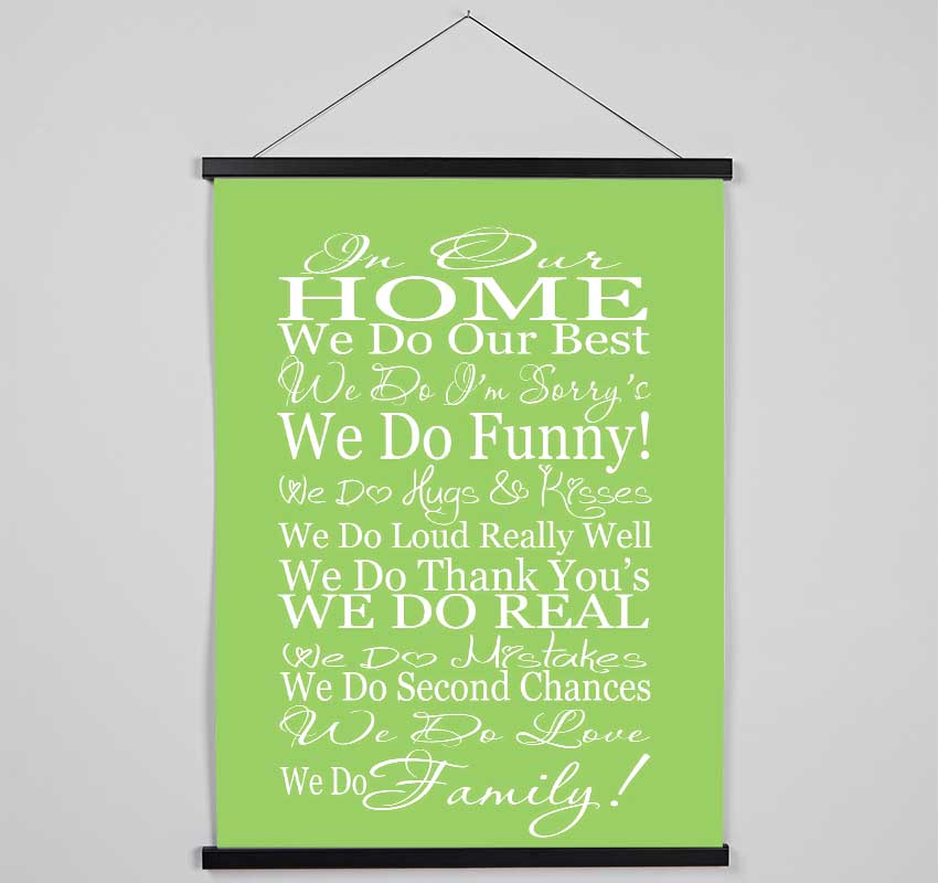 Family Quote In Our Home We Do Family Lime Green Hanging Poster - Wallart-Direct UK