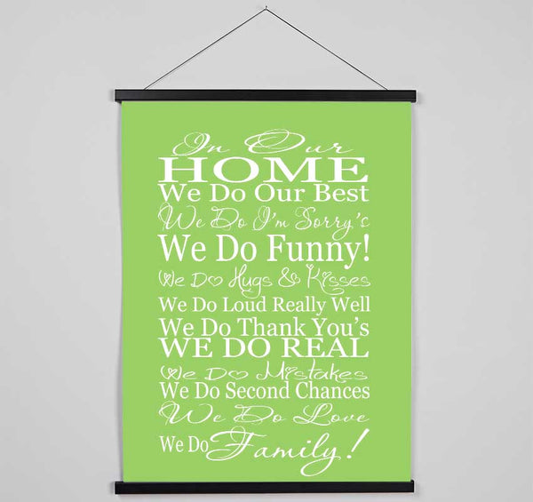 Family Quote In Our Home We Do Family Lime Green Hanging Poster - Wallart-Direct UK