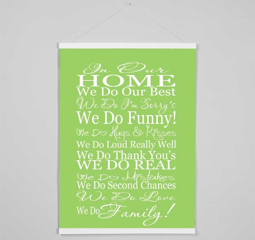 Family Quote In Our Home We Do Family Lime Green Hanging Poster - Wallart-Direct UK