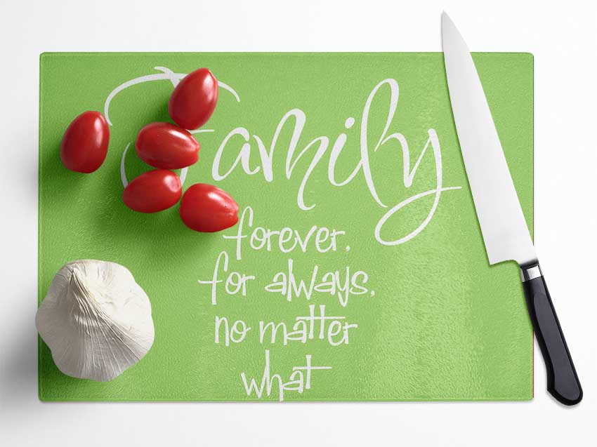 Family Quote Family Forever For Always Lime Green Glass Chopping Board