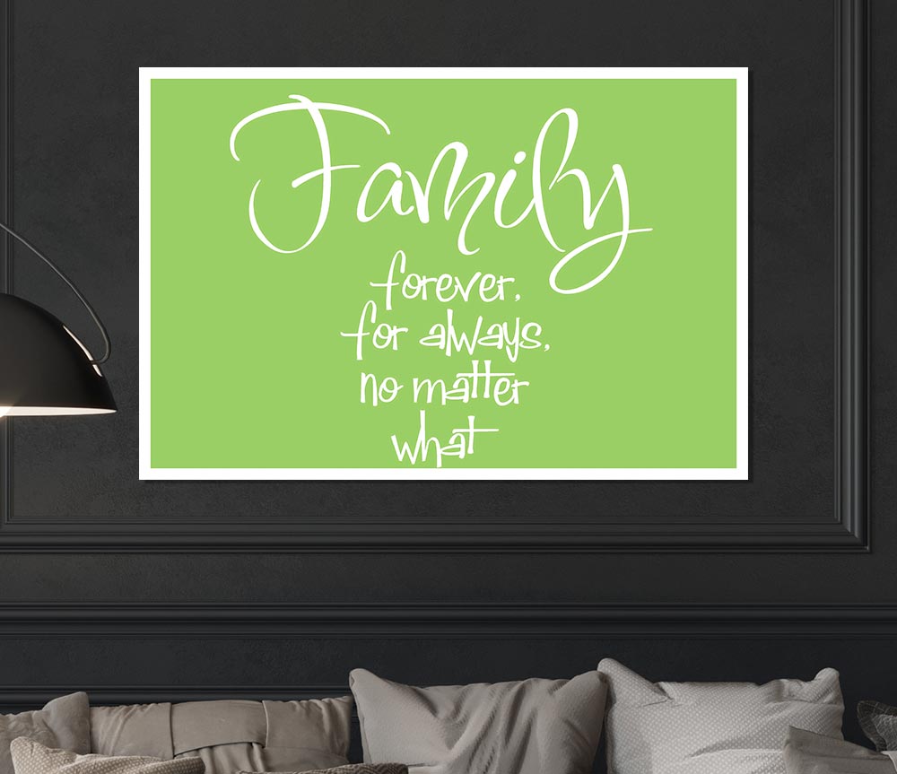 Family Quote Family Forever For Always Lime Green Print Poster Wall Art