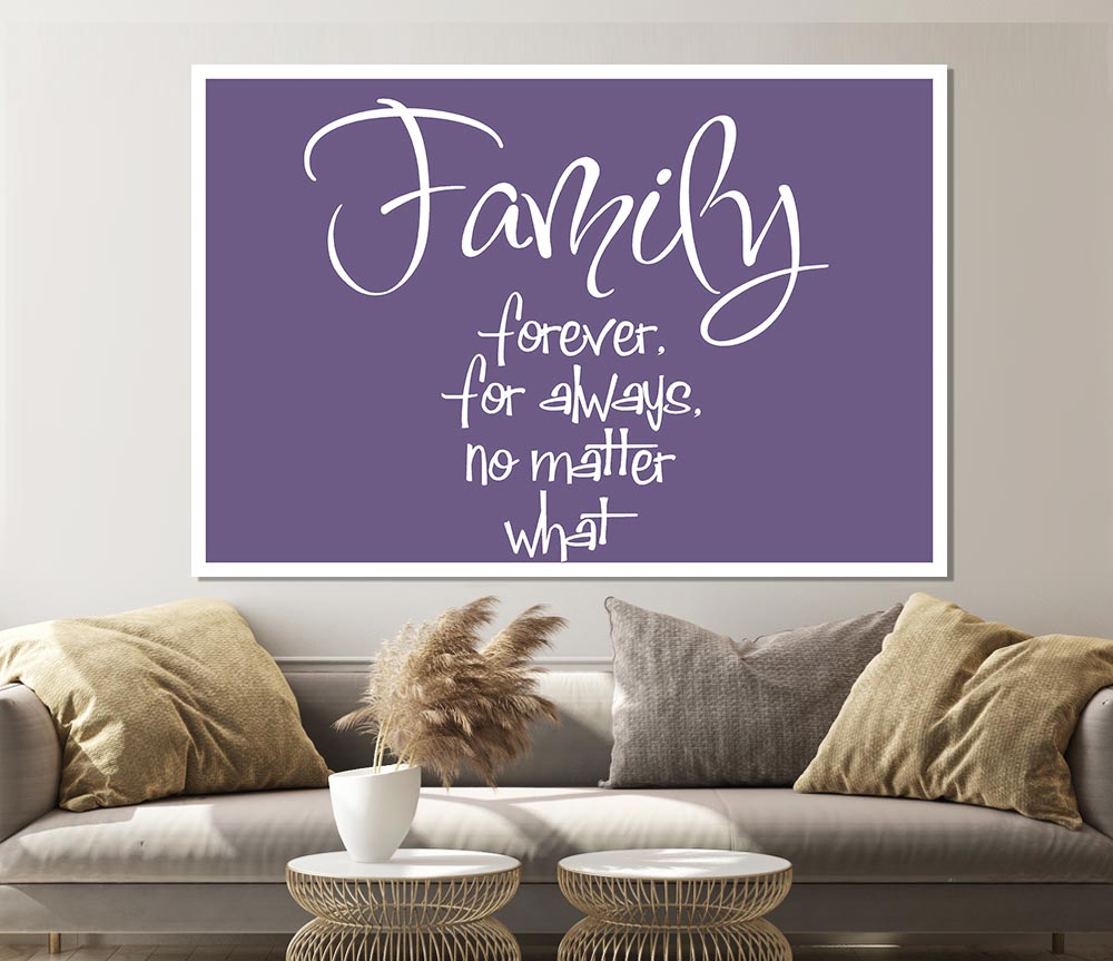 Family Quote Family Forever For Always Lilac Print Poster Wall Art