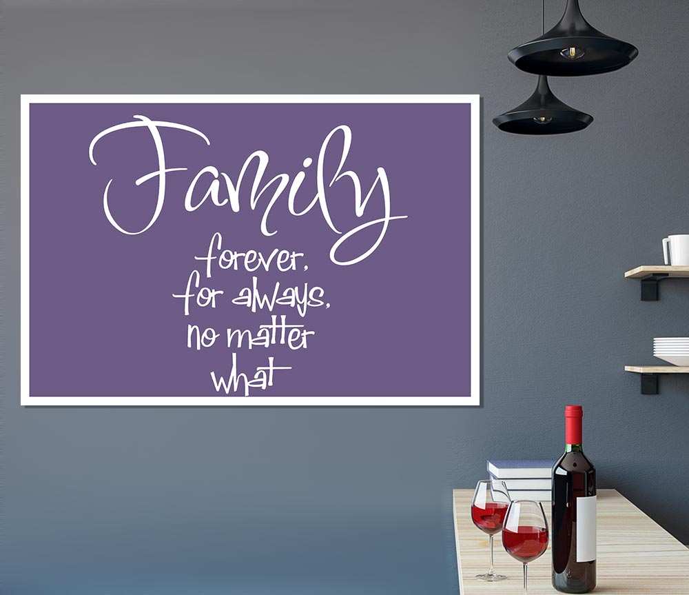 Family Quote Family Forever For Always Lilac Print Poster Wall Art