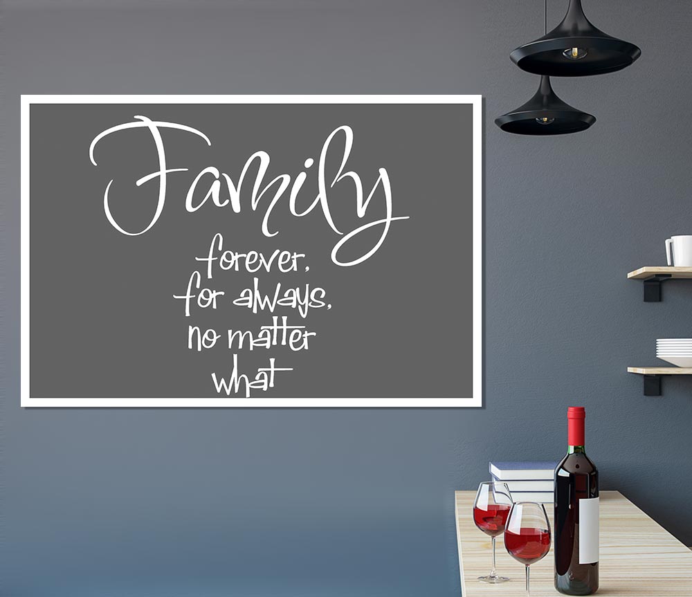 Family Quote Family Forever For Always Grey Print Poster Wall Art