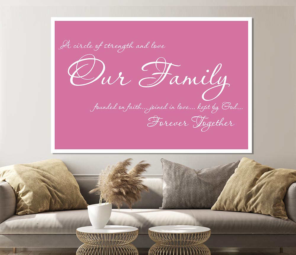 Family Quote Our Family Together Forever Pink Print Poster Wall Art