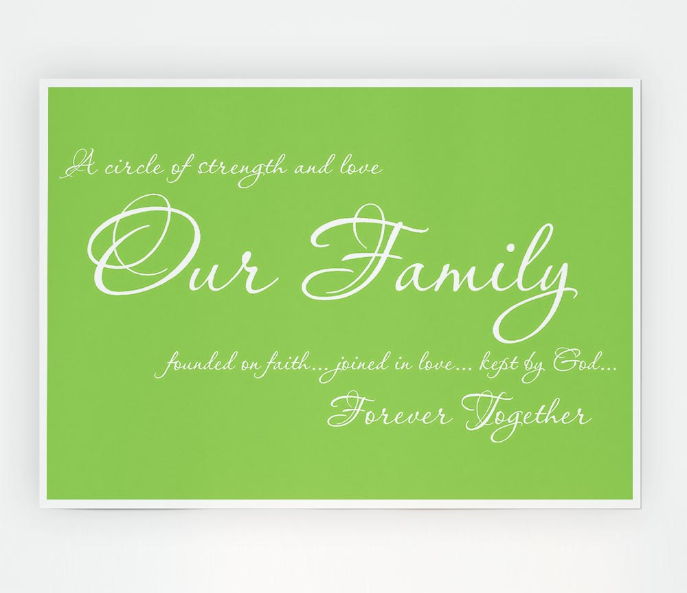 Family Quote Our Family Together Forever Lime Green Print Poster Wall Art