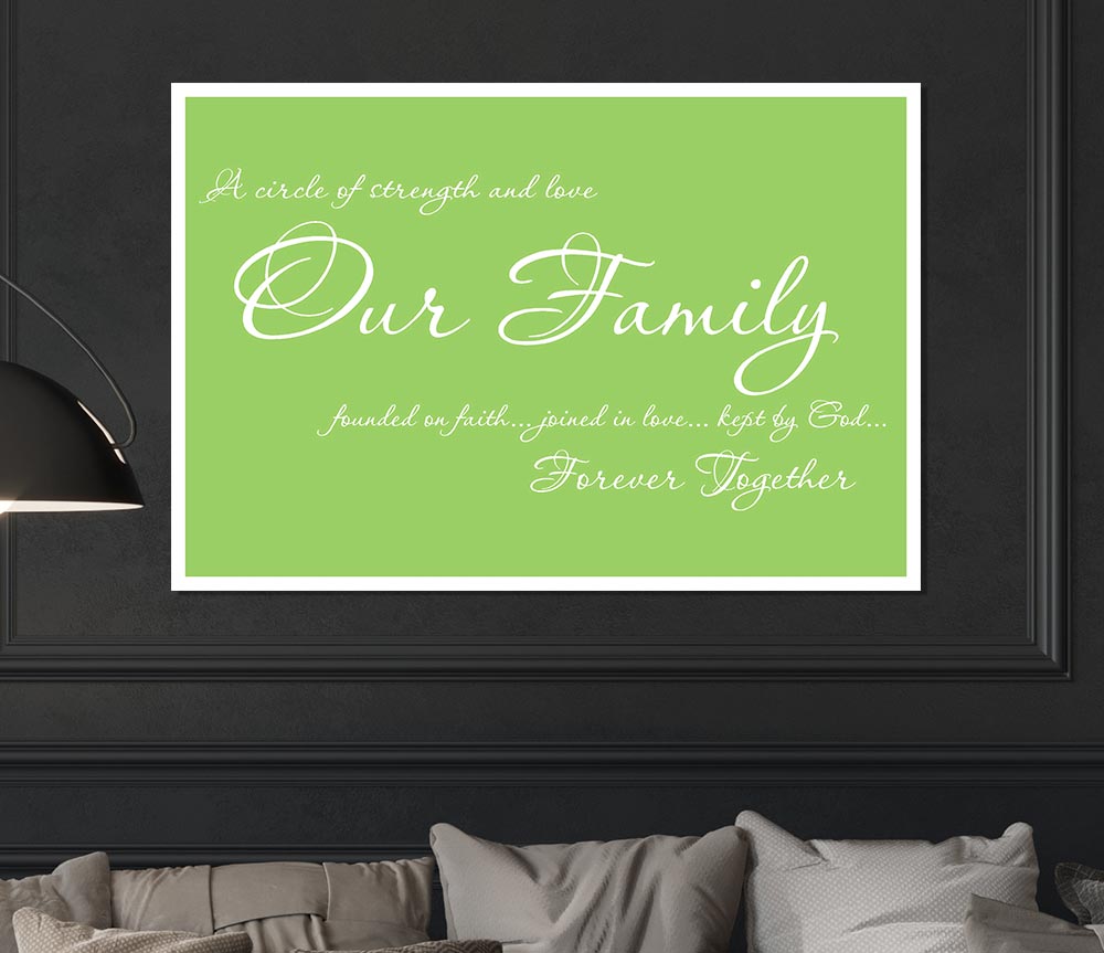 Family Quote Our Family Together Forever Lime Green Print Poster Wall Art